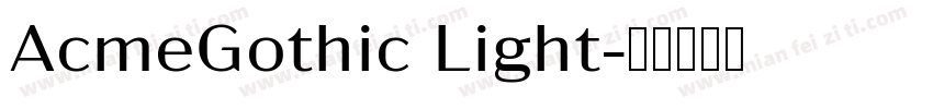 AcmeGothic Light字体转换